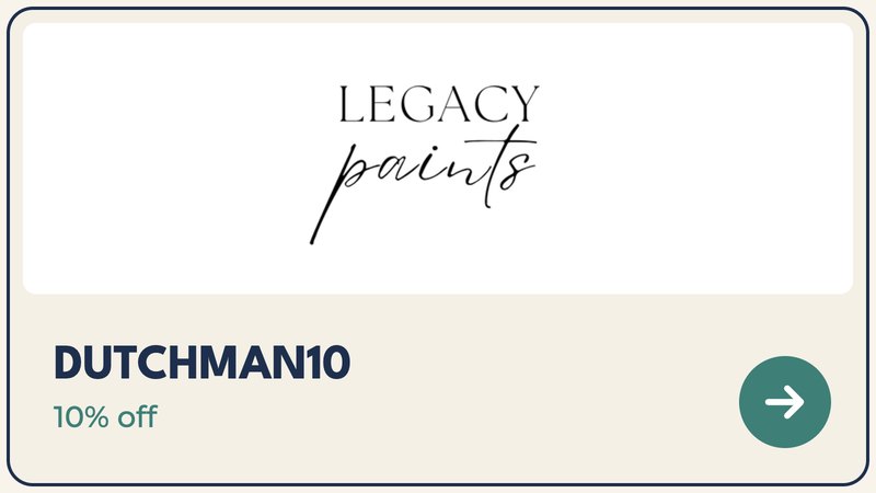 Legacy Paints, code DUTCHMAN10, 10% off